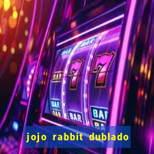 jojo rabbit dublado google drive